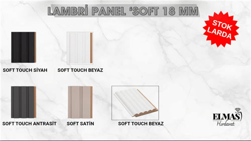 LAMBRİ PANEL SOFT 12.5 CM X 280 CM X 18 MM ( ÜRÜNÜN RENGİNİ YA DA KODUNU BELİRTMEYİ UNUTMAYINIZ )